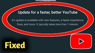 Fix YouTube Error Update For a Faster Better YouTube Problem Solved