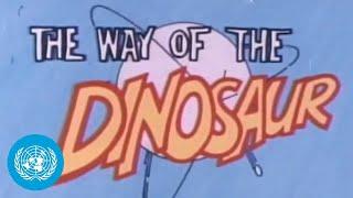 The Way of the Dinosaur | 1983 - From the Archives | United Nations