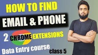 How to Find Email and Phone Numbers within seconds || Free Email Finder extensions 2020 || class 5