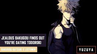 Jealous Bakugou Finds Out You're Dating Todoroki ASMR | Katsuki Bakugou x Listener