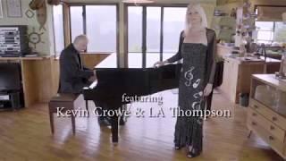 Lovelight featuring LA Thompson and Kevin Crowe - Written by Brett Howes