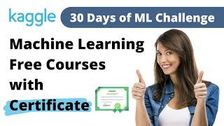 Kaggle 30 Days of ML Challenege | Machine Learning Free Courses with Certificate