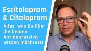 Escitalopram und Citalopram: Alles was Du darüber wissen möchtest!