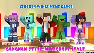 CHICKEN WINGS MEME | GANGNAM/MINECRAFT STYLE | MAIZEN, CRAFTEE, MIKEY_TURTLE | Minecraft Animation