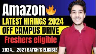 Amazon off campus drive for 2024, 2023 batch | Amazon off campus hiring| Amazon off campus placement