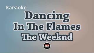 The Weeknd - Dancing In The Flames (Karaoke with Lyrics)