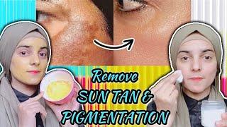 How  to remove SUN TAN & PIGMENTATION Naturally  ||   100% Results