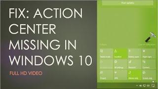SOLVED: Action Center Missing In Windows 10 (100% Working Fix)