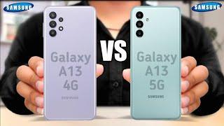 Samsung Galaxy A13 4G vs Samsung Galaxy A13 5G