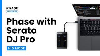 How to set up Phase with Serato DJ Pro via USB (HID mode) | Step-by-Step Guide