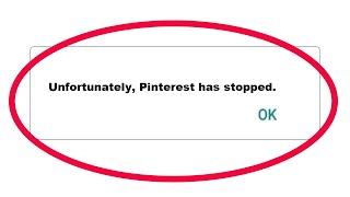 How To Fix Unfortunately Pinterest App Has Stopped Error Problem in Android Phone