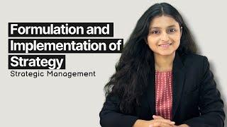 Formulation and Implementation of Strategy | OMSM | Palak Sharma