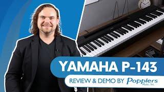 Yamaha P-143 88-Key Portable Digital Piano | Features and Playing Demo by Popplers Music