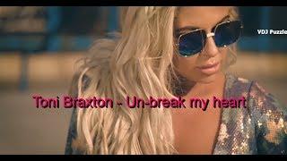 Toni Braxton - Un-break my heart (Igor Frank Remix) clip 2K19 VDJ Puzzle
