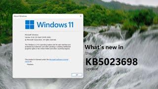 What's new in Windows 11 (21H2)'s KB5023698 update (22000.1696)