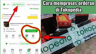 Cara Proses Pesanan di Tokopedia | Cara Kirim Paket Tokopedia