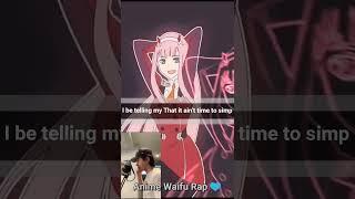 Anime Waifu U Rap + 2 Phut Hon – with ( Zero two )  // #anime // #shorts