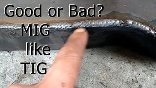 MIG like TIG welding: Just Say No!