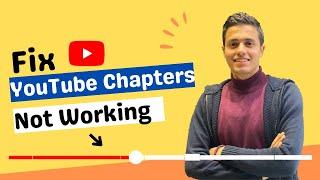 How To Fix YouTube Chapters Not Working | 9 Reasons