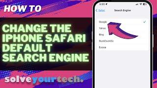 How to Change Safari Default Search Engine on iPhone (4 Steps)