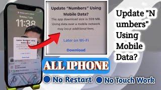 All iphone Update "Numbers" UsingMobile Data popup Hang on screen// Tested solution//100% work