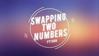 Swapping numbers | Python