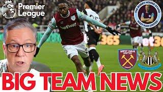 BIG TEAM NEWS: WEST HAM v NEWCASTLE