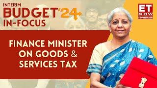 Budget 2024 GST Update: What Finance Minister Nirmala Sitharaman Said About Goods & Services Tax?