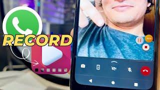 How to Record WhatsApp Video Call With Audio On Your Phone