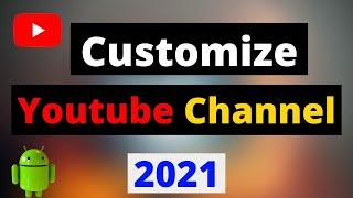 2021 || How to customized YouTube Channel || Customize Youtube Home page