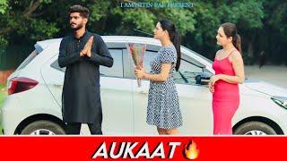 Aukaat  | thukra ke mera pyar | Desi on top | Nitin pal