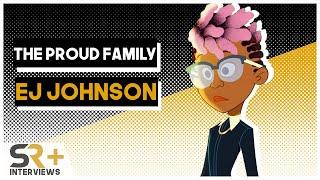 EJ Johnson Interview: The Proud Family: Louder & Prouder