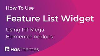 How to Use Feature List Widget in Elementor by HT Mega