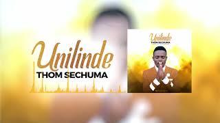 UNILINDE - THOM SECHUMA [OFFICIAL AUDIO]