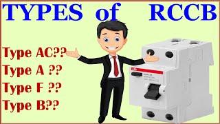 TYPES OF RCCB AND ITS PARAMETERS