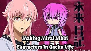 Making Future Diary Characters In Gacha Life || Mirai Nikki All Diary Users