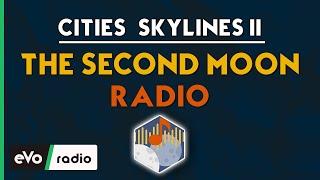 Cities: Skylines 2 - The Second Moon Radio [Complete Playlist]
