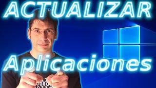 ️ Como Actualizar Aplicaciones Windows 10