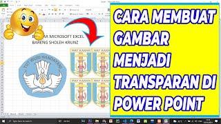 Cara membuat gambar menjadi transparan di microsoft excel