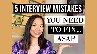 5 Interview Mistakes and How to Fix Them