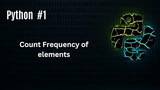 Count Frequency of element | Frequently Asked Python Program #list #array