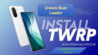 How to Unlock Bootloader & ROOT Any Xiaomi Phone| Mi 11X TWRP Install | Easy & Latest Method |
