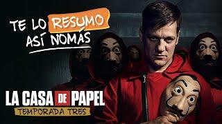 La Casa de Papel - Temporada 3 | #TeLoResumo