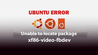 Unable to locate package xf86-video-fbdev