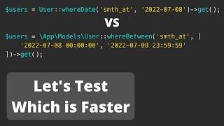 Eloquent WhereDate vs WhereBetween: Performance Test