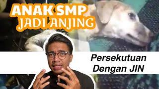 VIRAL!! ANAK SMP JADI ANJ1NG | DIKUBUR HIDUP-HIDUP