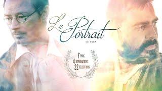"LE PORTRAIT" - Un film de Christophe Leclaire (1h32) (english, spanish, italian subtitles)
