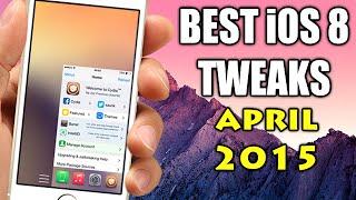BEST iOS 8 Jailbreak Cydia Tweaks - April 2015