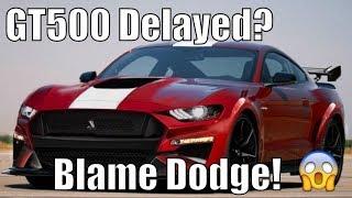 2020 Shelby GT500 Delayed! Special Guest SRTMUSH!