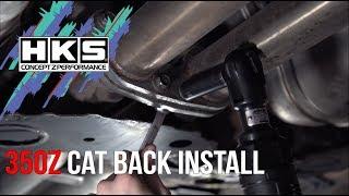 HKS Cat Back Install On Josh's 350Z